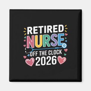 Retired Nurse Off The Clock 2026 Nursing School Gr Magnet