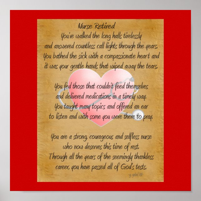 Retired Nurse Poem Art Poster -by gailg,RN (Front)