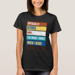 Retired Nurse Retirement Retired Nurse T-Shirt
