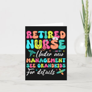 Retired Nurse Under New Management Gifts For Retir Card