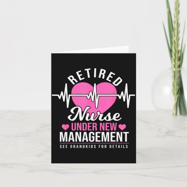 Retired Nurse Under New Management - Nursing Retir Card (Front)