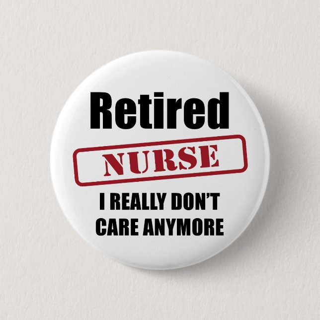 Retired Nurse (US spell) 6 Cm Round Badge (Front)