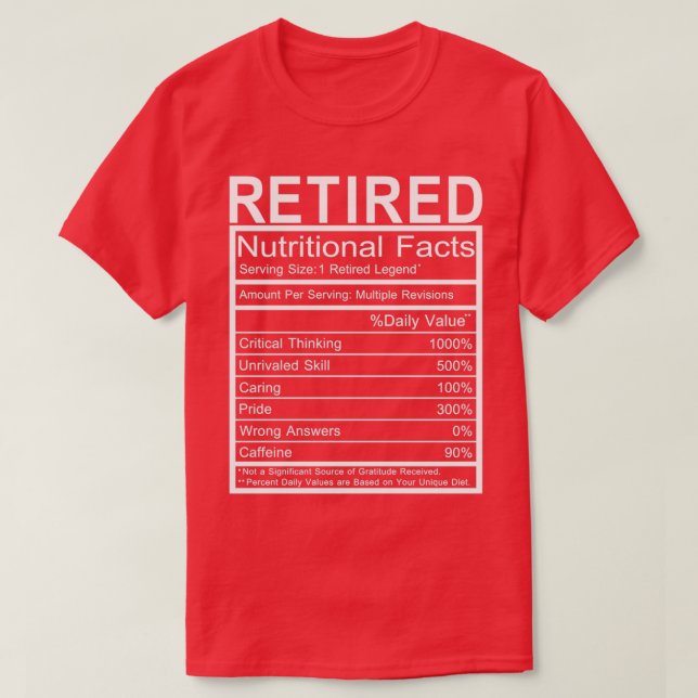 Retired Nutritional Facts T-Shirt (Design Front)