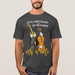 Retired Old Women Orchestra Music Funny Cellist Ce T-Shirt