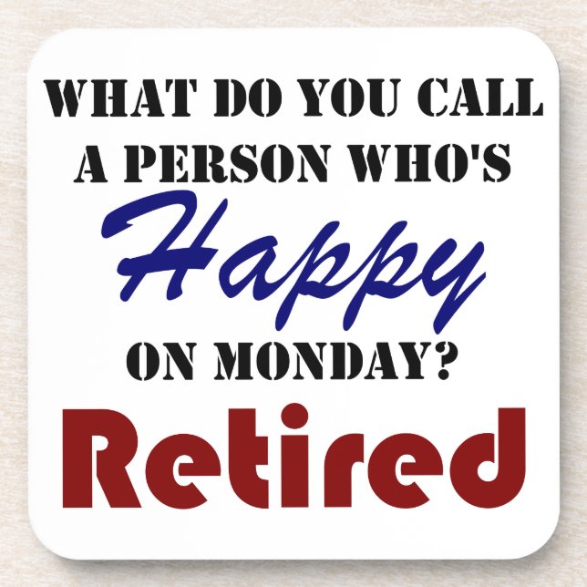 Retired On Monday Funny Retirement Retire Burn Coaster (Front)
