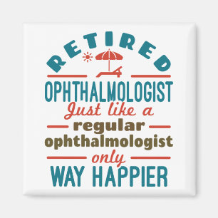 Retired Ophthalmologist Ophthalmology Retirement Magnet