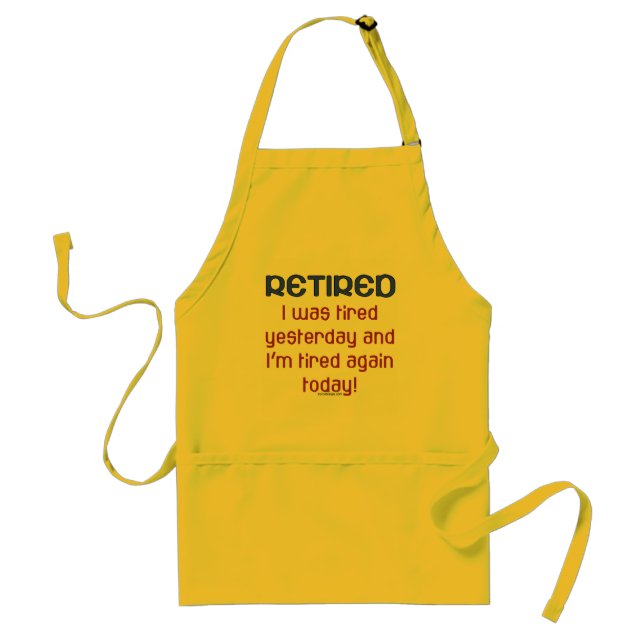 Retired or Tired? Standard Apron (Front)