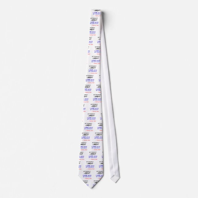 Retired - Own Boss Tie (Front)