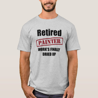 Retired Painter T-Shirt
