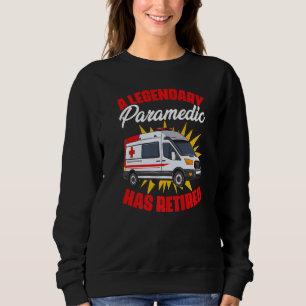Retired Paramedic Emergency Medical Technician Amb Sweatshirt