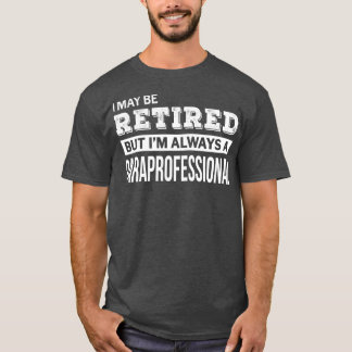 Retired Paraprofessional  Funny Retirement Gift T-Shirt