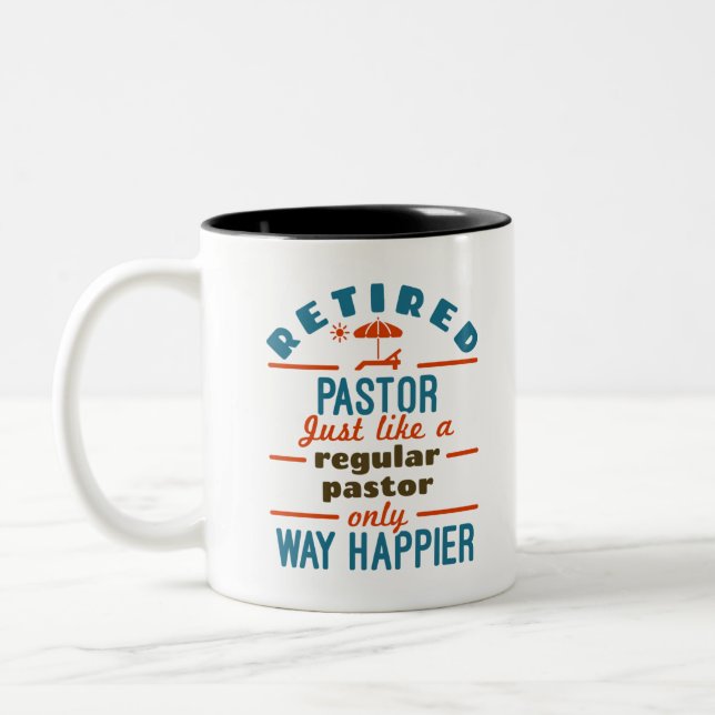 Retired Pastor Preacher Retirement Funny Happier Two-Tone Coffee Mug (Left)