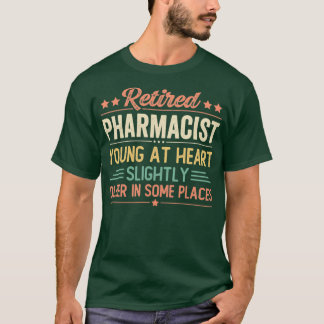 Retired Pharmacist 6 T-Shirt