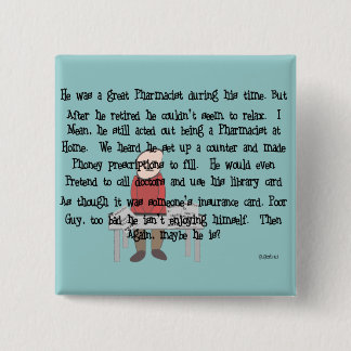 Retired Pharmacist "Can't Let Go" Story Art Gifts 15 Cm Square Badge
