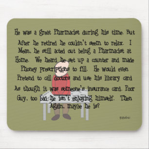 Retired Pharmacist "Can't Let Go" Story Art Gifts Mouse Pad