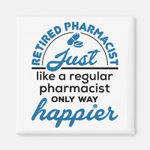 Retired Pharmacist Pharmacy Retirement Way Happier Magnet