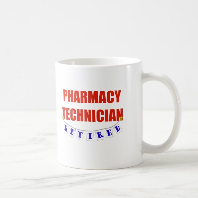 RETIRED PHARMACY TECHNICIAN COFFEE MUG (Right)