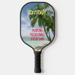Retired! Playing Pickleball or Your Messages Beach Paddle