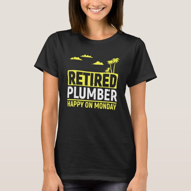 Retired Plumber For Men Plumbing Tee Pipe Fitter (Front)