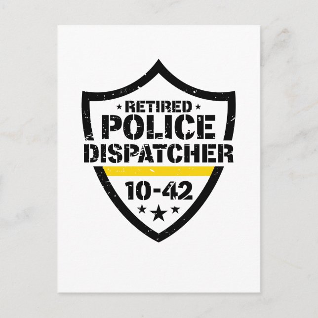 Retired Police Emergency Dispatcher 10-42 Postcard (Front)