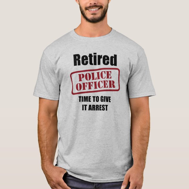 Retired Police Officer T-Shirt (Front)