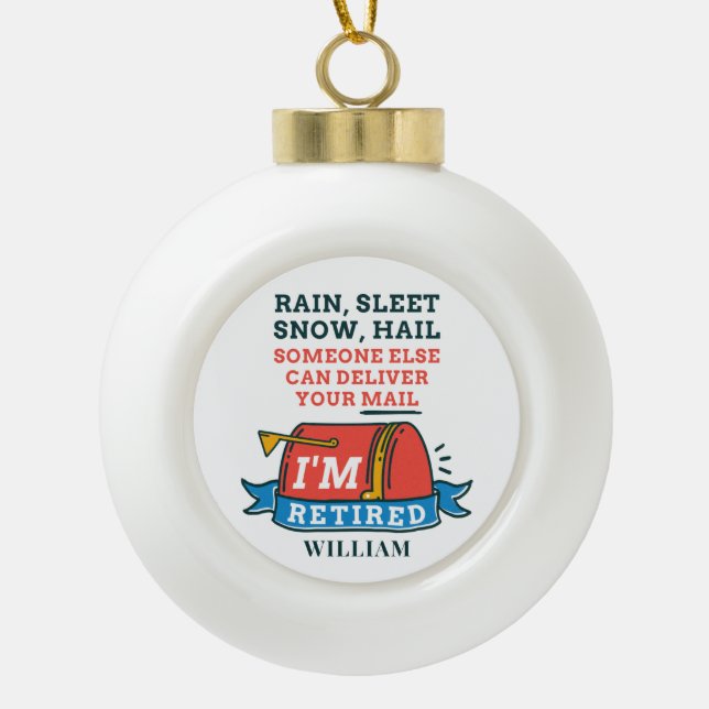 Retired Postal Worker Custom Mailman Retirement Ceramic Ball Christmas Ornament (Front)