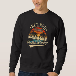 Retired Postal Worker Goodbye Tension Hello Pensio Sweatshirt