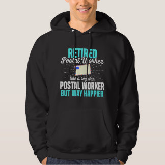 Retired Postal Worker Happier Mailman Retirement Hoodie