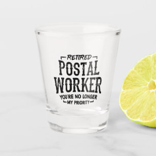 Retired Postal Worker Mailman No Longer Priority Shot Glass