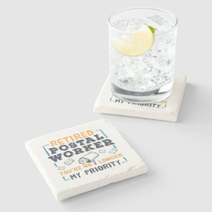 Retired Postal Worker Mailman Retirement Priority Stone Coaster