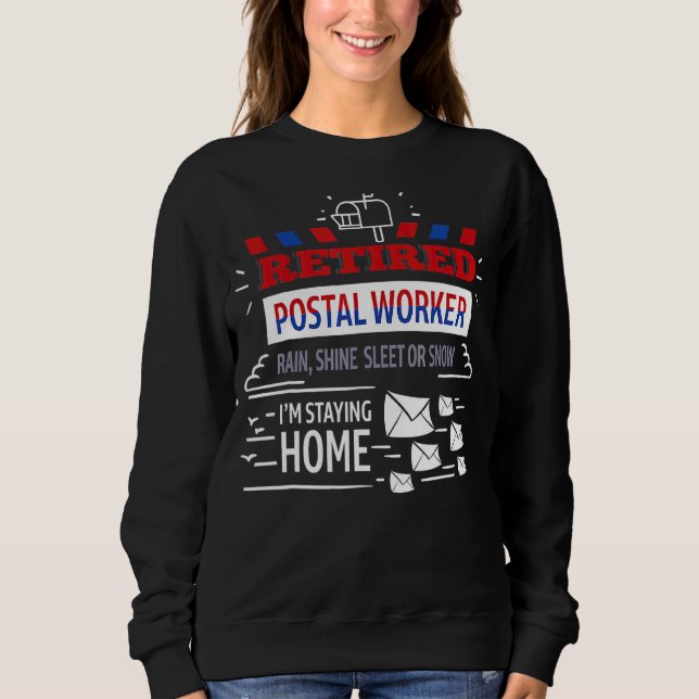 Retired Postal Worker Mailman Retirement Sweatshirt (Front)