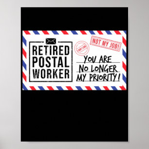 Retired Postal Worker Mailman You Are No Longer My Poster