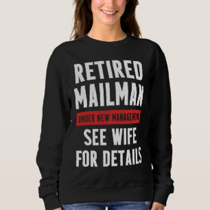 Retired Postal Worker Management Wife Mailman Reti Sweatshirt