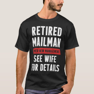 Retired Postal Worker Management Wife Mailman Reti T-Shirt