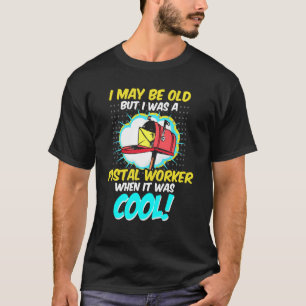 Retired Postal Worker Old Cool Mailman Retirement T-Shirt