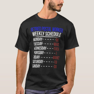 Retired Postal Worker Schedule Retirement Mailman T-Shirt