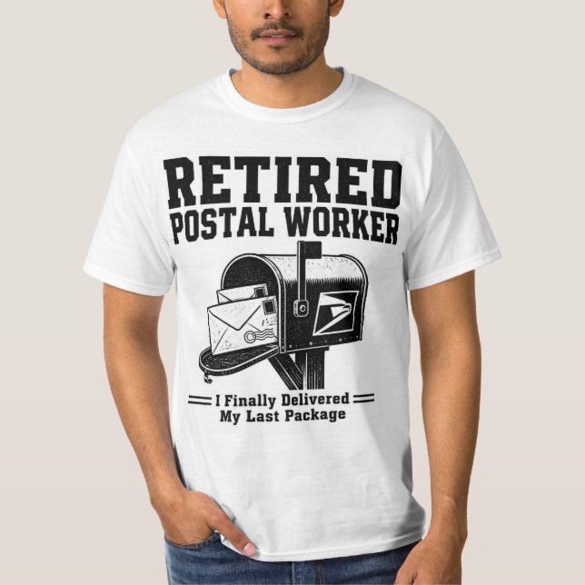 Retired Postal Worker Shirt - I Finally Delivered  (Front)