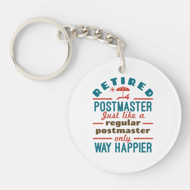 Retired Postmaster Funny Retirement Happier Key Ring (Front)