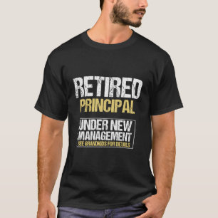 Retired Principal See Grandkids For Details Men Wo T-Shirt