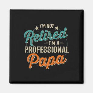 Retired Professional Papa Grandpa Fathers Day Birt Magnet