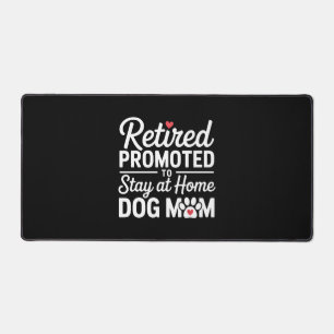 Retired Promoted To Stay At Home Dog Dad Desk Mat