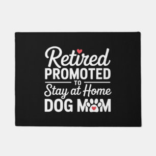 Retired Promoted To Stay At Home Dog Dad Doormat