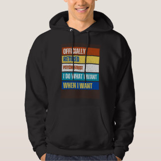 Retired Psychiatrist Retirement  Retired Psychiatr Hoodie
