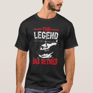 Retired Retirement Helicopter Pilot T-Shirt