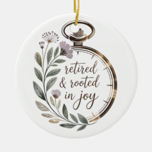 Retired & Rooted in Joy Personalized Name Year Ceramic Ornament