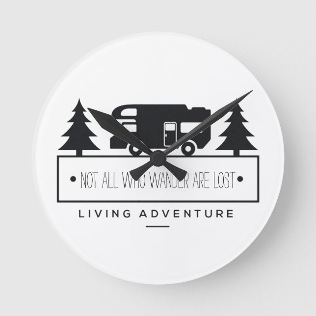Retired RV | Travel Quote Not All Who Wander Round Clock (Front)