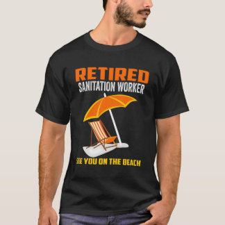 Retired Sanitation Worker Thoughtful Retirement Gi T-Shirt