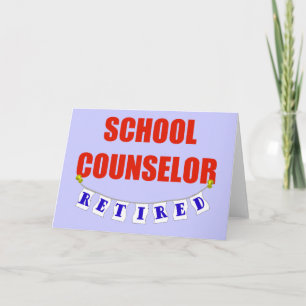 RETIRED SCHOOL COUNSELOR CARD