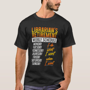 Retired School Librarian Retirement Funny T-Shirt