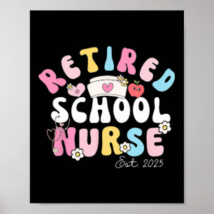 Retired School Nurse Established 2025 Groovy Cute Poster